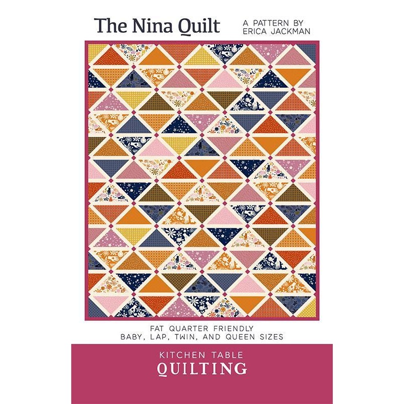 The Nina Quilt Pattern by Kitchen Table Quilting