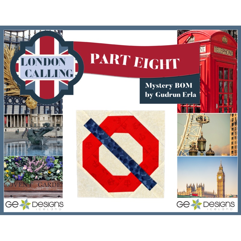 London Calling -Mystery Block of the Month - Part 8