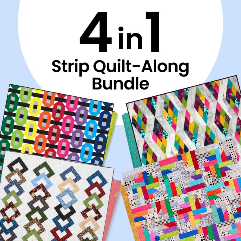 4-in-1 Strip Quilt Along Bundle  Video Classes & PDF Patterns