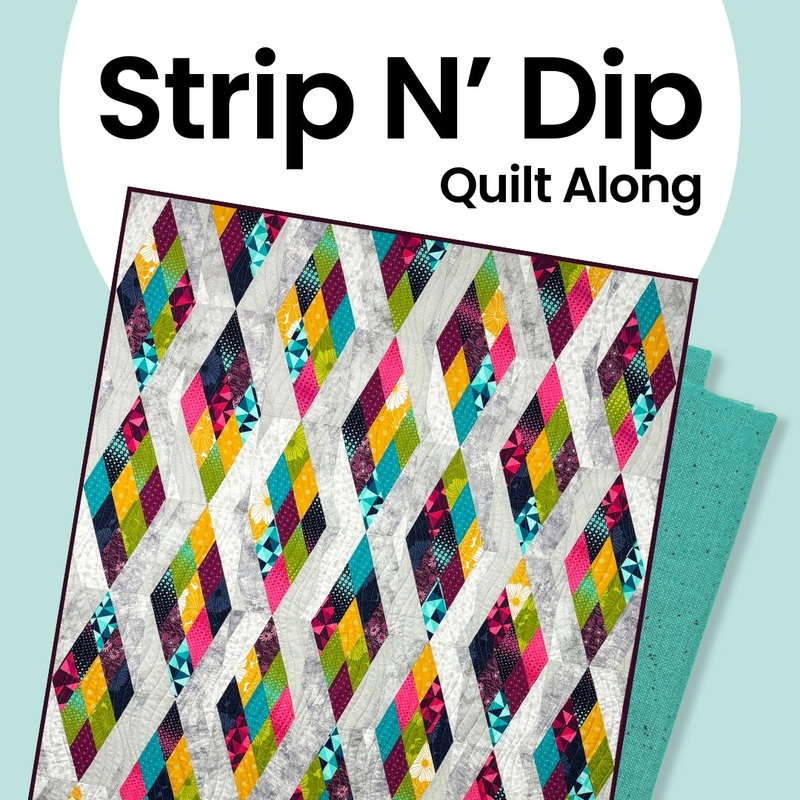Strip N' Dip Quilt Along - Video Class & PDF Pattern