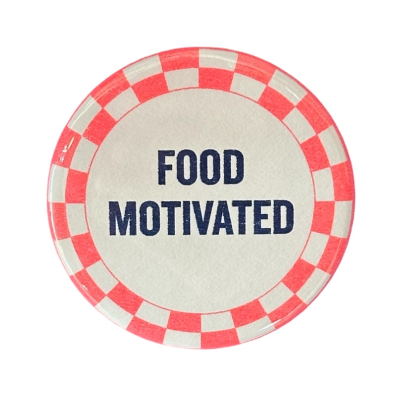 Food Motivated Button