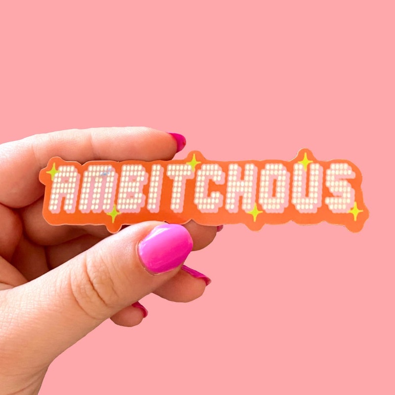 Ambitchous Sticker