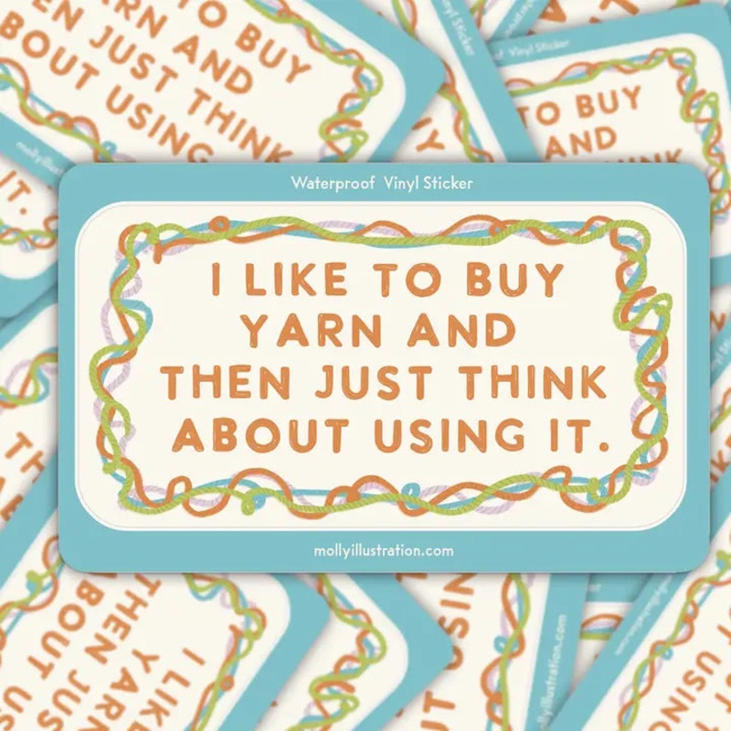 I Like To Buy Yarn Waterproof Vinyl Sticker