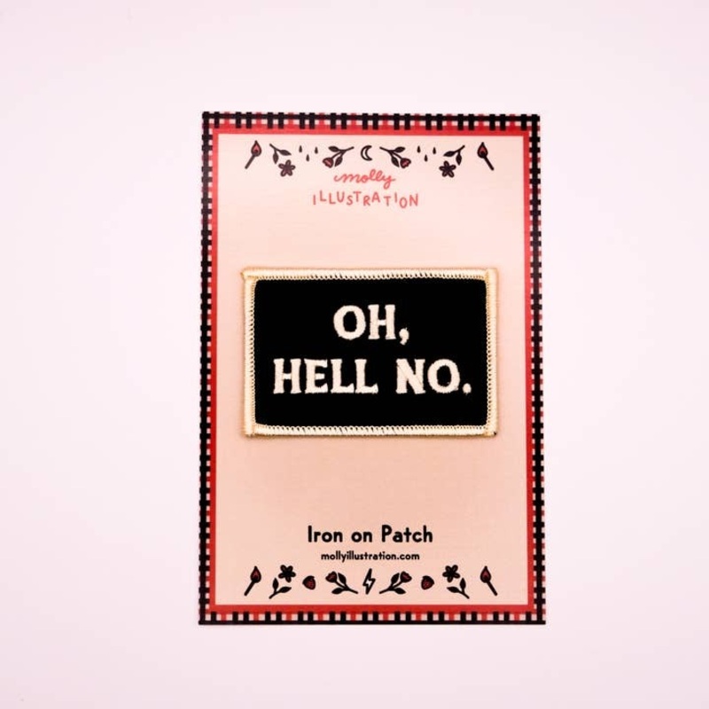 Oh Hell No Vintage Style Embroidered Iron-On Patch