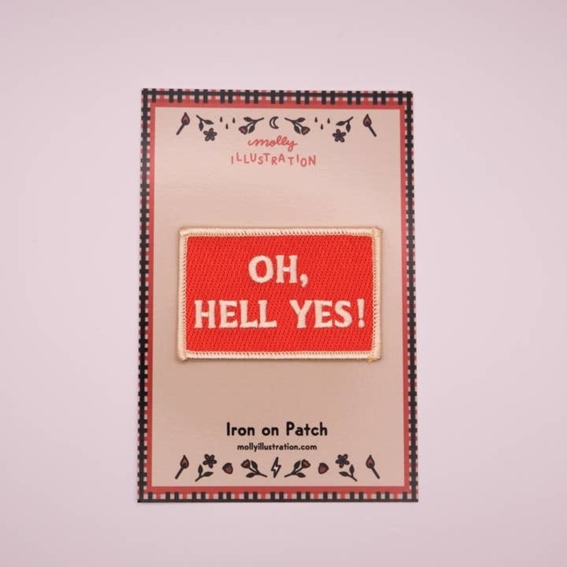 Oh Hell Yes Vintage Style Embroidered Iron-On Patch