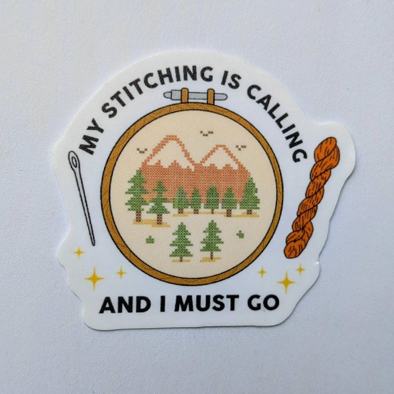 My Stitching Is Calling and I Must Go - Vinyl Sticker