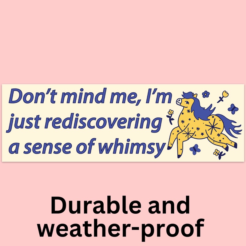 Sense of Whimsy Bumper Sticker