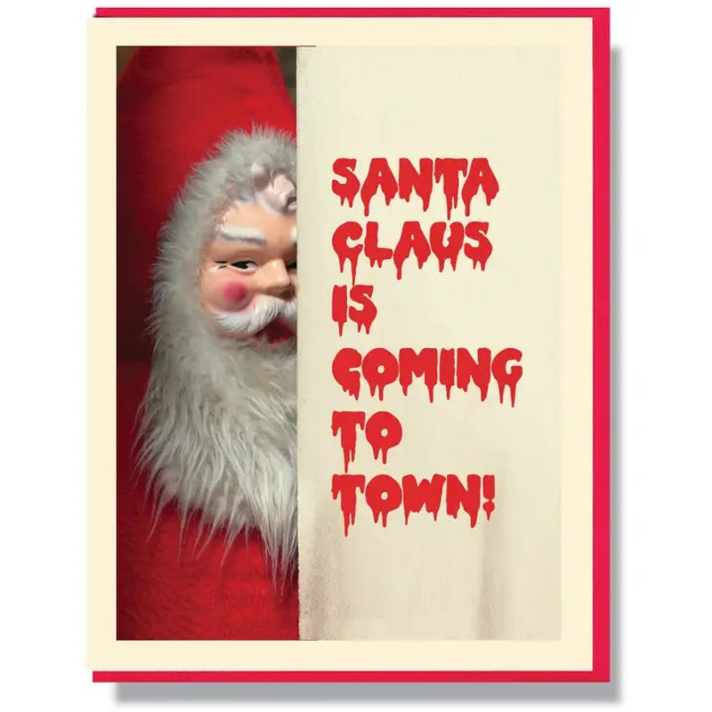 Creepy Santa Is Coming To Town Card