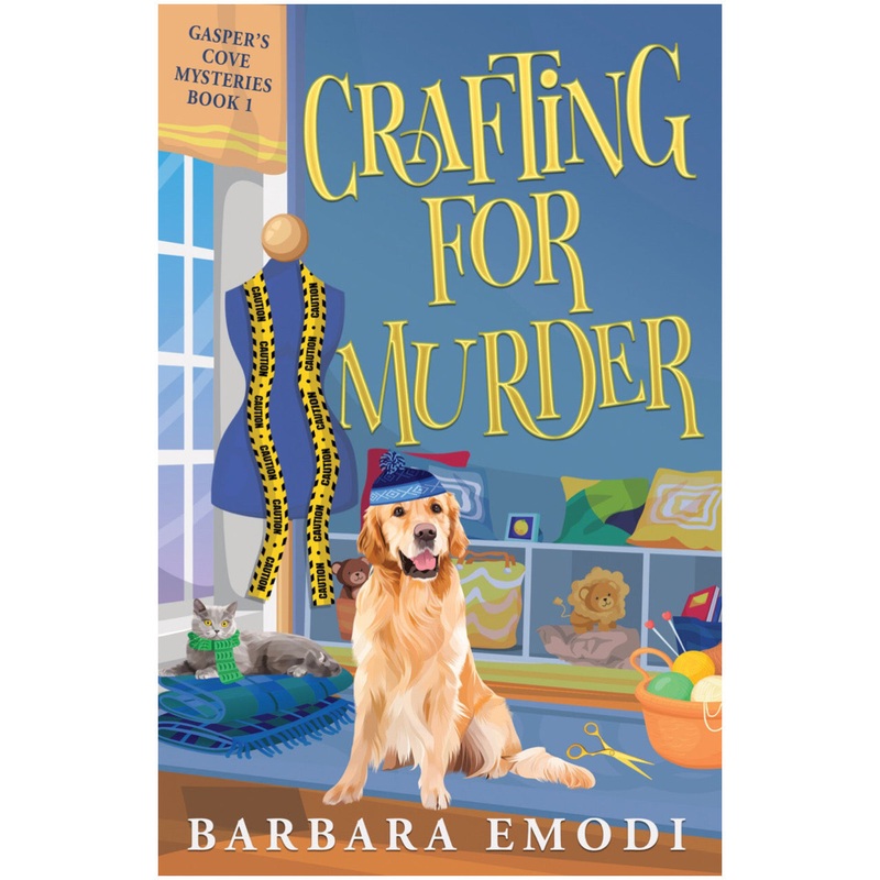 Gaspers Cove Mysteries - Crafting For Murder - Book 1 - Barbara Emodi