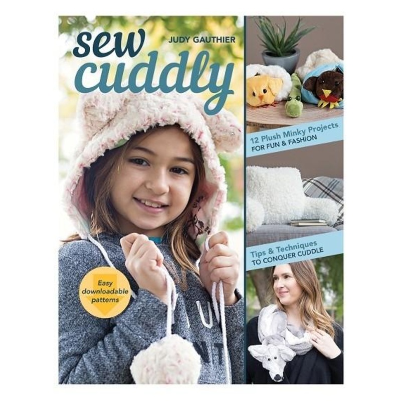 Sew Cuddly By Judy Gauthier CLEARANCE