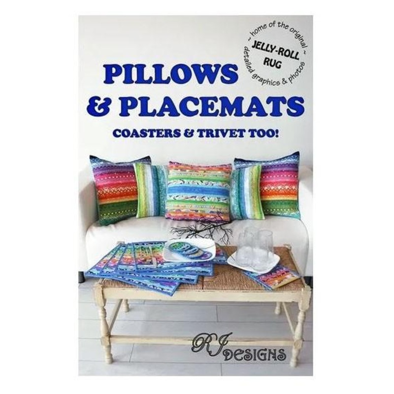 Pillows and Placemats (Coasters & Trivet Too!) Pattern by Roma Lambson of RJ Designs