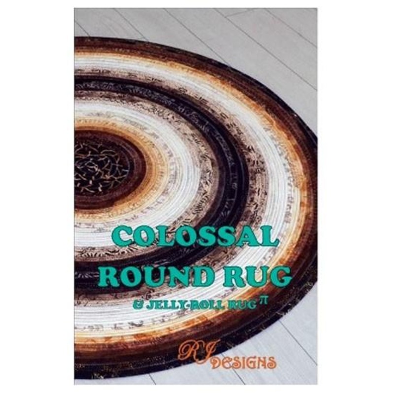 Colossal Round Rug by RJ Designs (Jelly Roll Rug Pattern)
