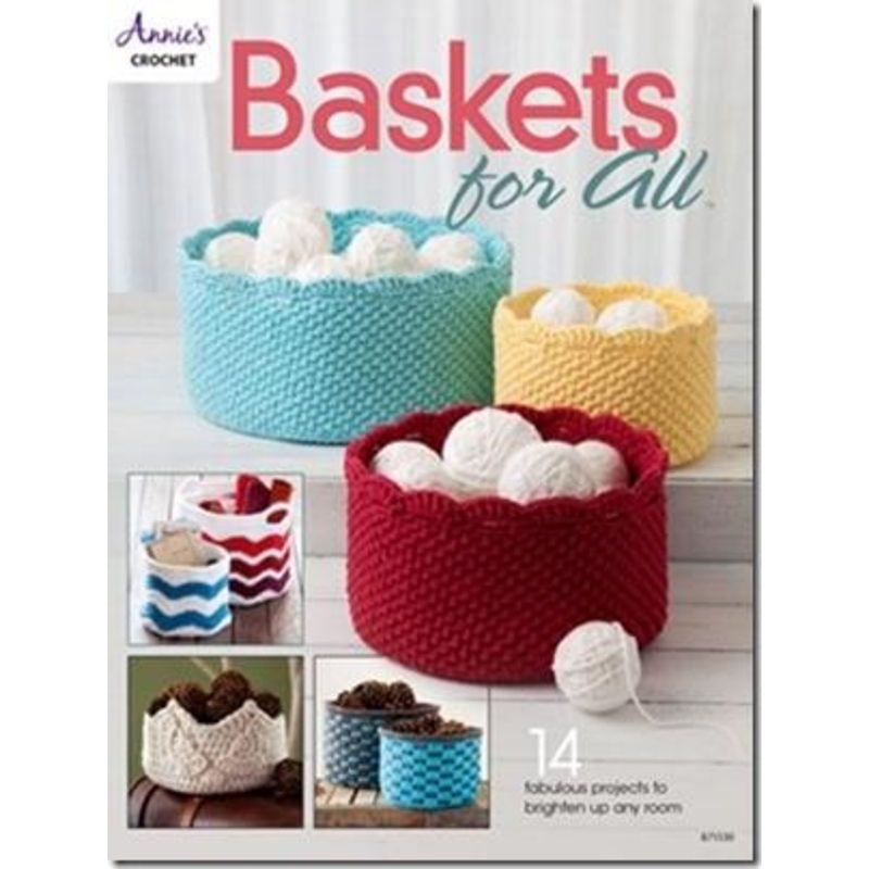 Baskets for All: 14 Fabulous Projects to brighten up any room