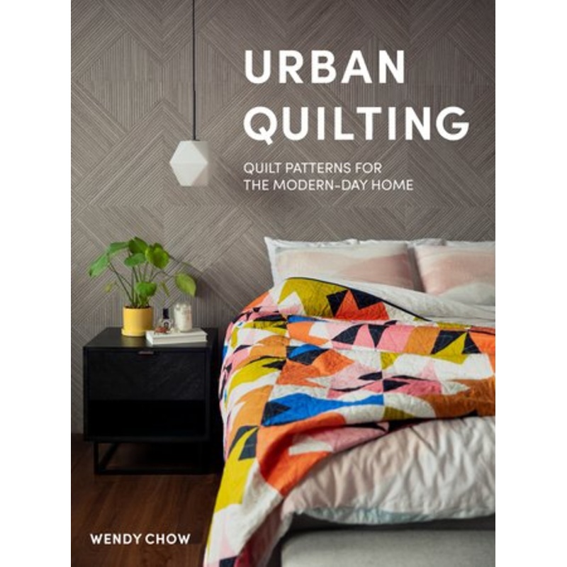 Urban Quilting - Wendy Chow