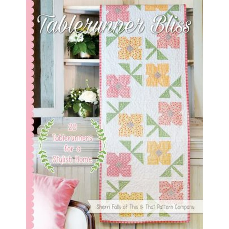 TABLE RUNNER BLISS Pattern Book