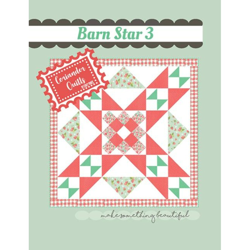 BARN STAR 3 Quilt Pattern by Coriander Quilts