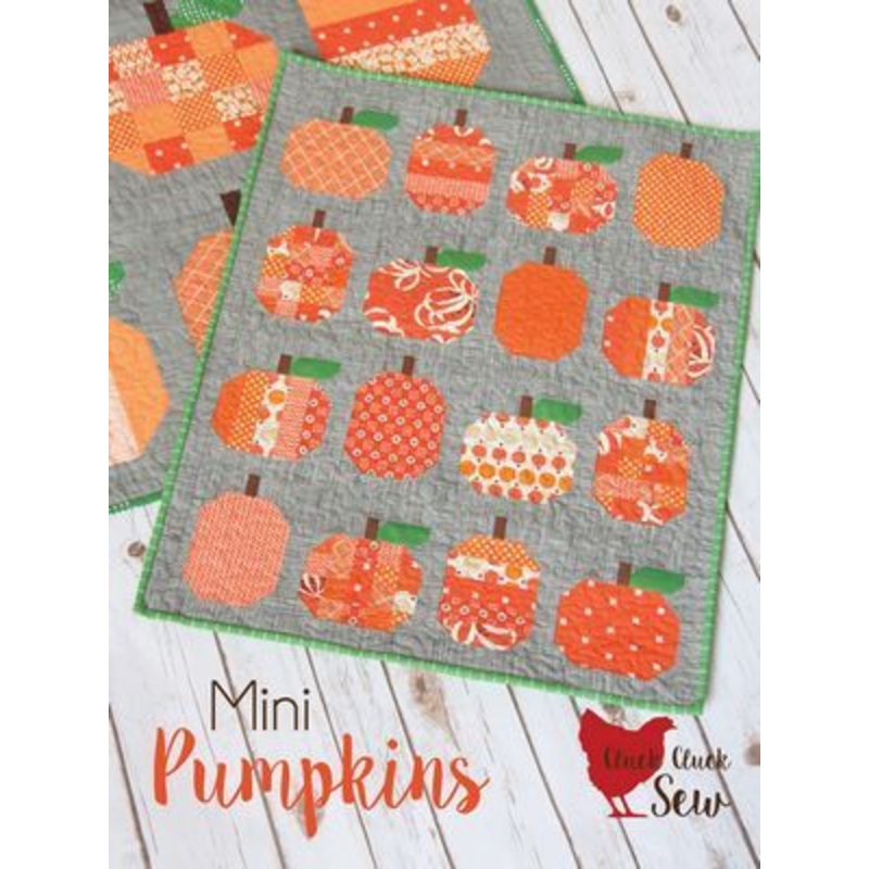 MINI PUMPKINS Quilt Pattern by Cluck Cluck Sew