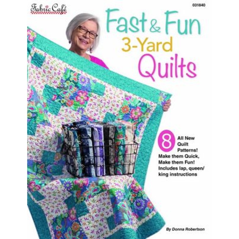 Fast & Fun 3-yard Quilts Pattern Book #031840