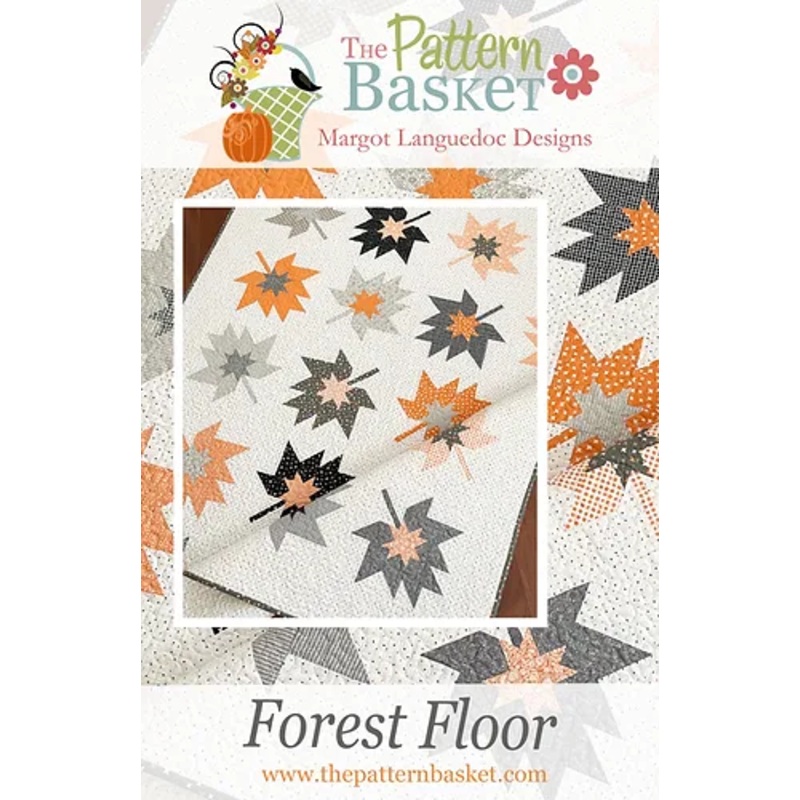 FOREST FLOOR Quilt Pattern by The Pattern Basket