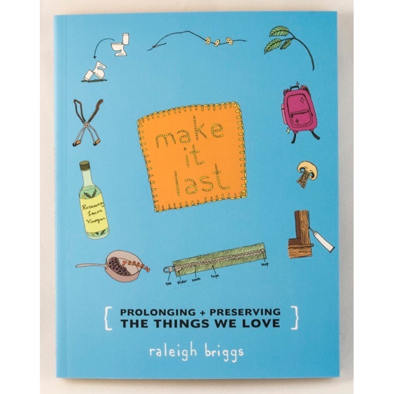 Make It Last  - Raleigh Briggs