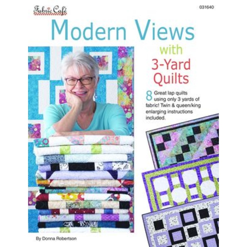 Modern Views with 3-Yard Quilts Pattern Book #031640