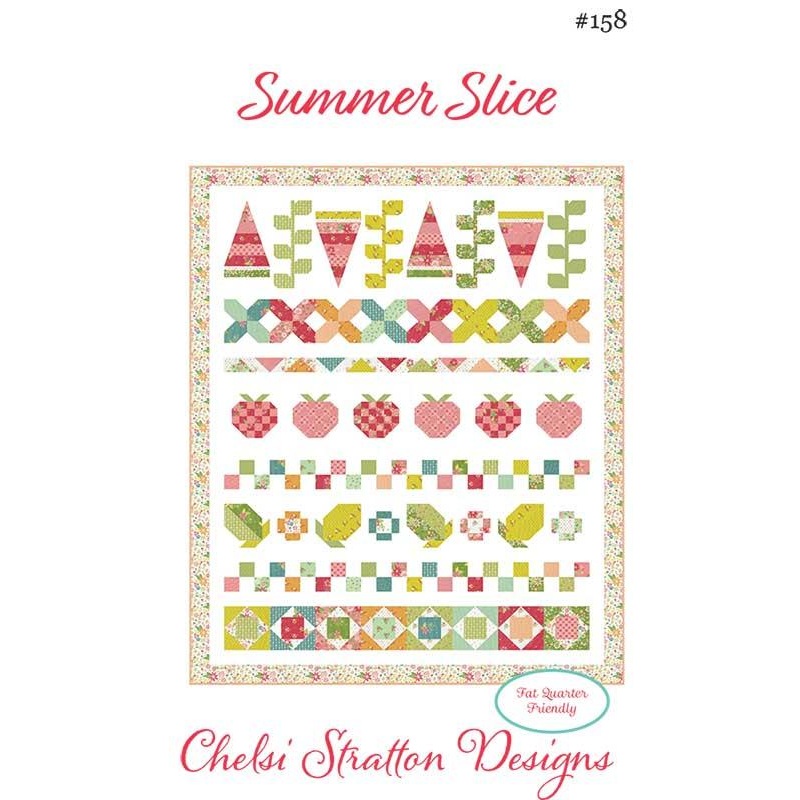 SUMMER SLICE Quilt Pattern By CHELSI STRATTON