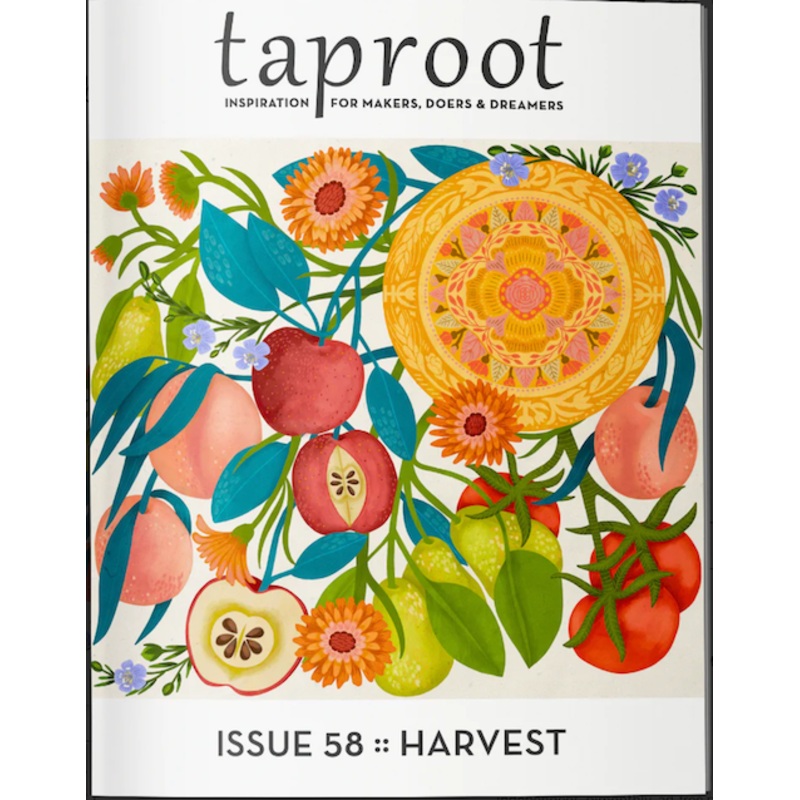 Taproot Magazine - Issue 58 :: Harvest