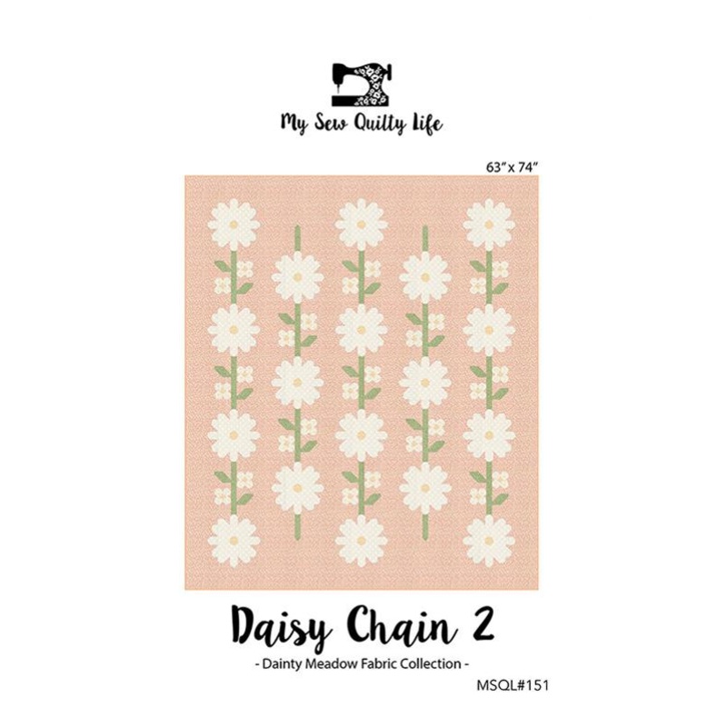 DAISY CHAIN 2 Quilt Pattern by My Sew Quilty Life