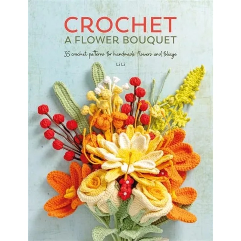 Crochet A Flower Bouquet
