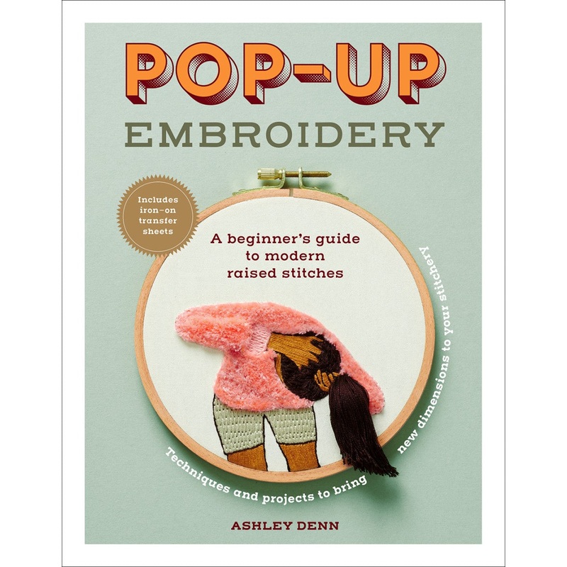 Pop Up Embroidery - Ashley Denn