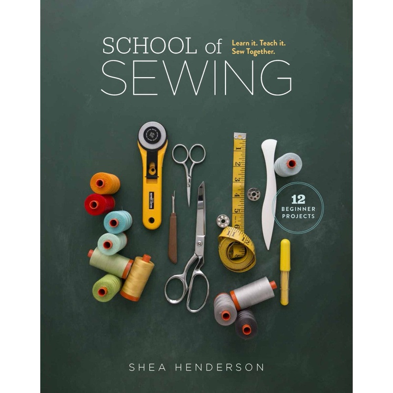 School of Sewing - Shea Henderson