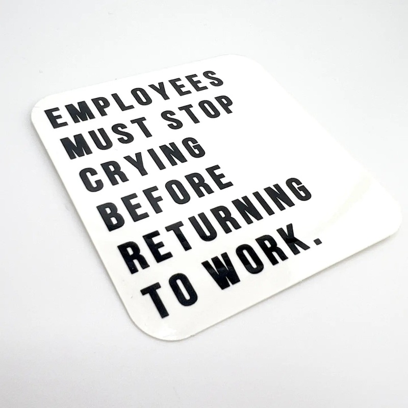 Employees Must Stop Crying