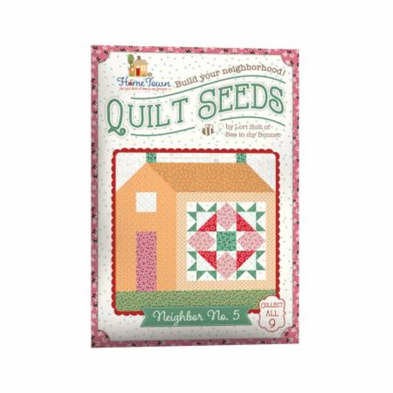 Pattern - Quilt Seeds - Home Town Neighbor - No. 5