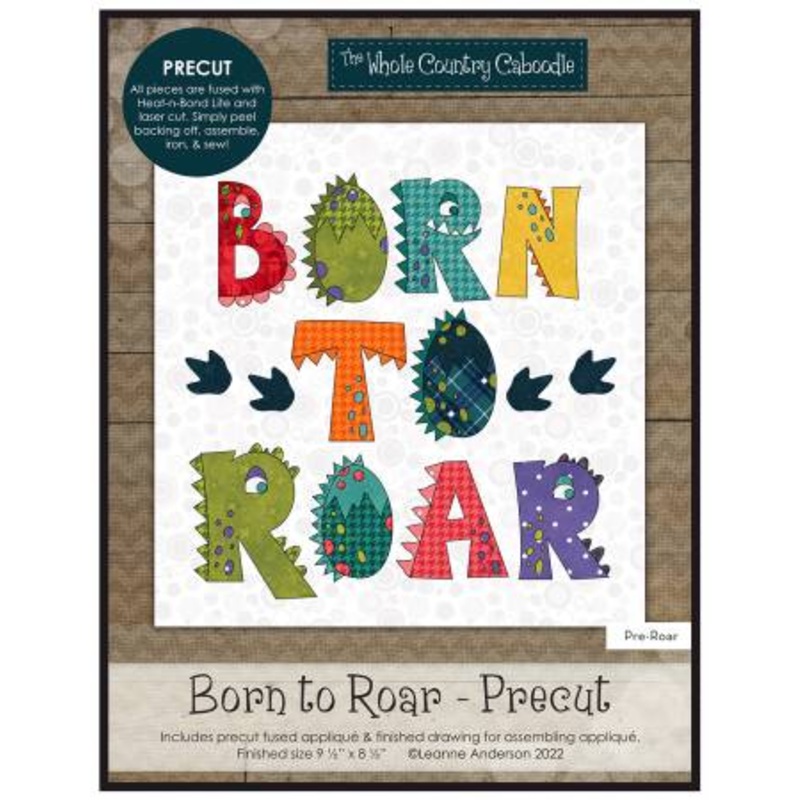 Kit Born to Roar Precut Pre-fused Pieces