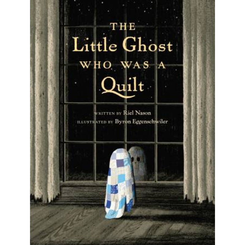 Book - The Little Ghost Who Was a Quilt -  TB6447-2