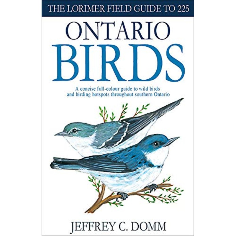 Lorimer Field Guide to 225 Ontario Birds