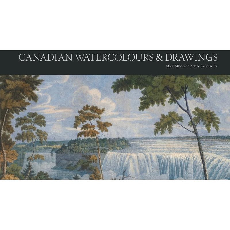Canadian Watercolours and Drawings in the Royal Ontario Museum, volume 3