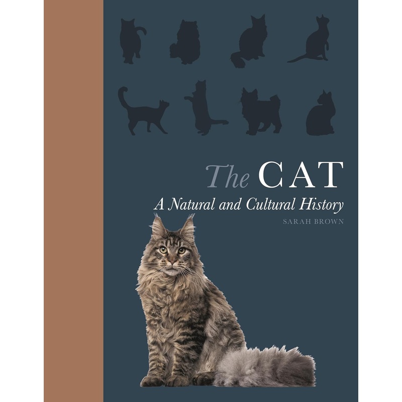 The Cat: A Natural and Cultural History