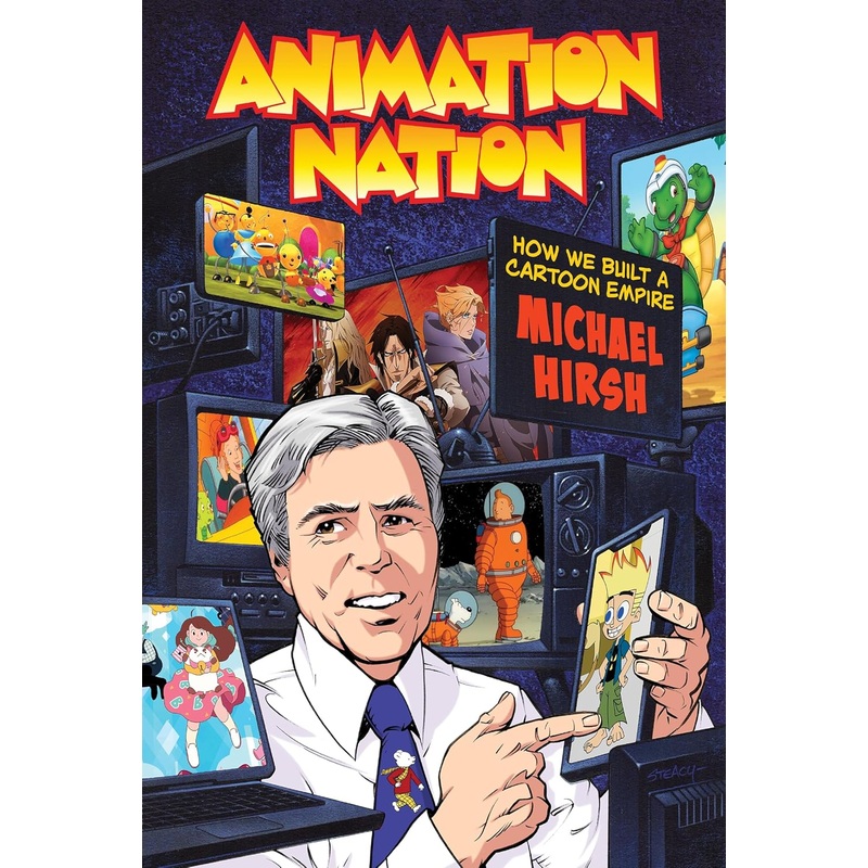 Animation Nation: How We Built A Cartoon Empire