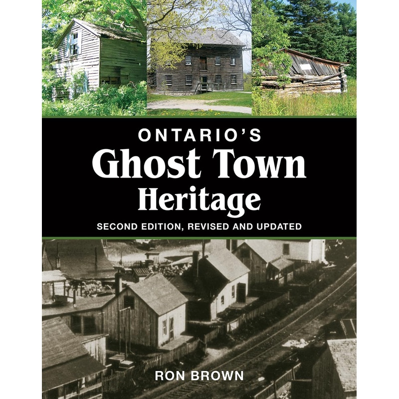 Ontario's Ghost Town Heritage