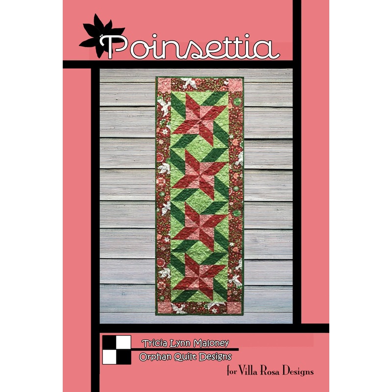 Villa Rosa - Orphan Quilts POINSETTIA 18x54 Pattern