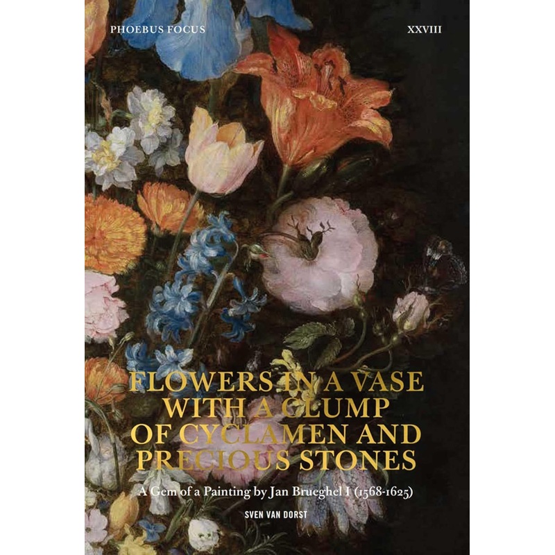 Flowers in a Vase with a Clump of Cyclamen and Precious Stones: A Gem of a Painting by Jan Brueghel I (1568-1625)