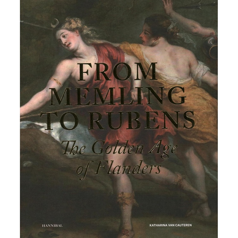 From Memling to Rubens: The Golden Age of Flanders
