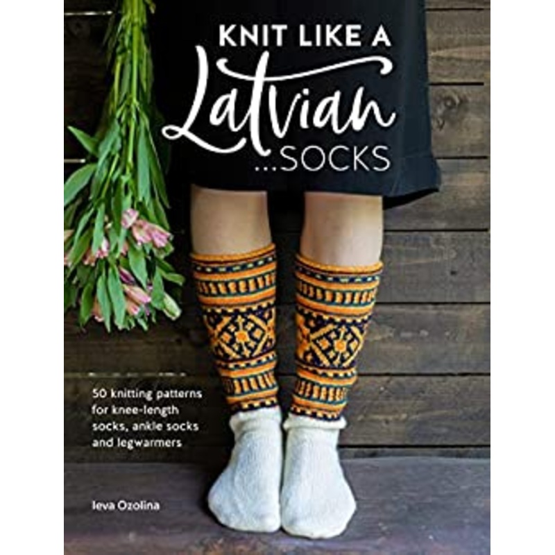 Knit Like a Latvian:Socks