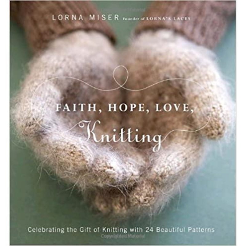 Faith, Hope, Love, Knitting