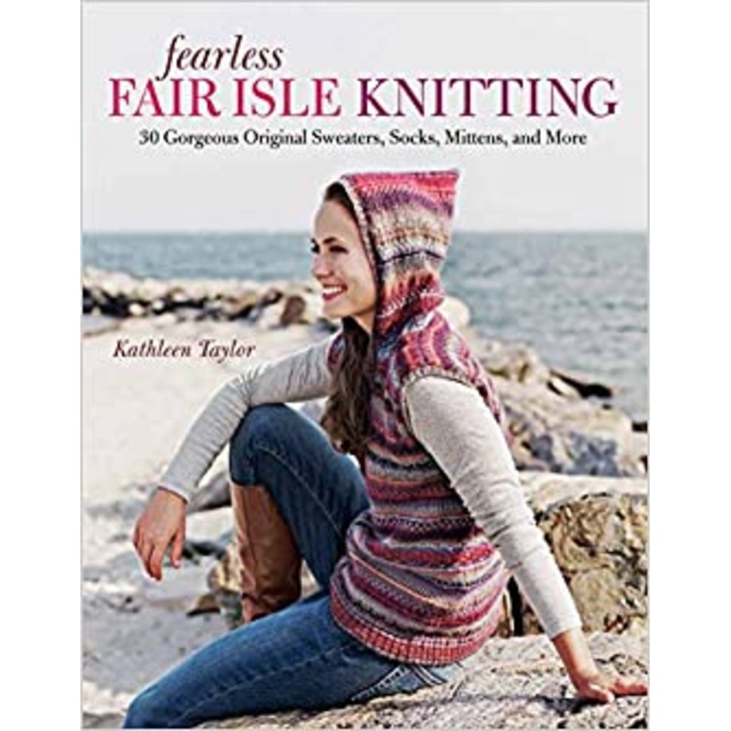 Fearless Fair Isle Knitting